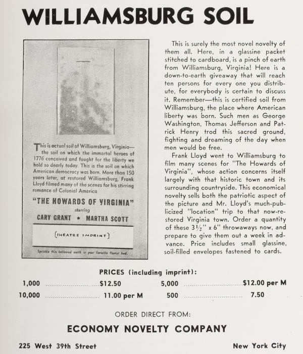 For The Howards of Virginia in 1940, Columbia Pictures arranged for genuine Williamsburg soil for sale to promote the movie.